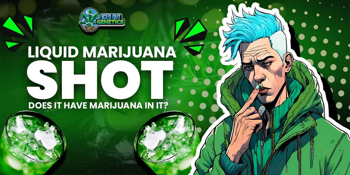 Liquid Marijuana Shot